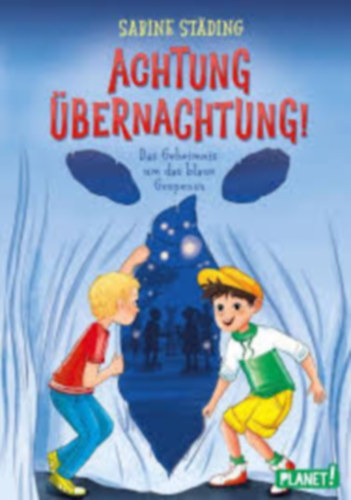 Sabine, Sabine St�ding St�ding - Achtung, �bernachtung!: Das Geheimnis um das blaue Gespenst - Figyelem, �jszak�z�s!: A k�k szellem rejt�lye (n�met nyelv�)