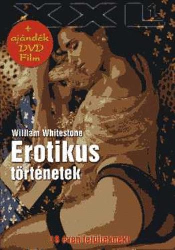 William Whitestone - Erotikus történetek (A tét, Beépítve, Háttérben, In Flagranti)
