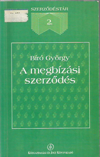 Bíró György - A megbízási szerződés