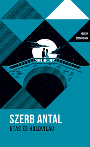 Szerb Antal - Utas �s holdvil�g