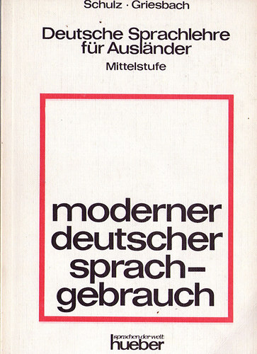 Schulz; Griesbach - Moderner Deutscher Sprachgebrauch