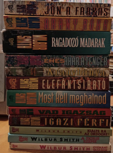 Wilbur Smith - 12 db Wilbur Smith: Jn a farkas; Arany rka; Ragadoz madarak; hes, akr a tenger; Aranybnya; Elefntsirat; Most kell meghalnod; Vad igazsg; Igazi frfi; Kilts r az rdgre!; A tigris szeme; Gymntvadszok