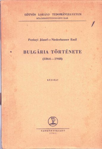 Pernyi Jzsef dr.; Dr. Niederhauser Emil - Bulgria trtnete (1864-1948)