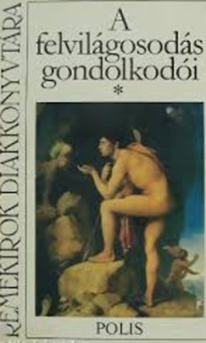 Szeg Katalin  (szerk.) - A felvilgosods gondolkodi