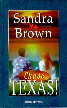 Sandra Brown - Texas! Chase