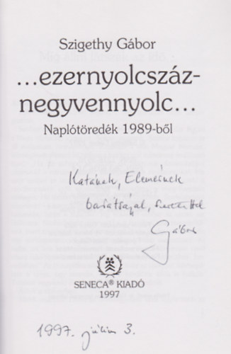 Szigethy Gbor - 1848... ezernyolcszznegyvennyolc... Napltredk 1989-bl (Dediklt)