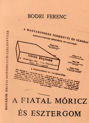 Bodri Ferenc - A fiatal M�ricz �s Esztergom