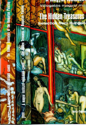 Vir�g Judit-T�r� Istv�n - A magyar fest�szet rejt�zk�d� csod�i I-II.