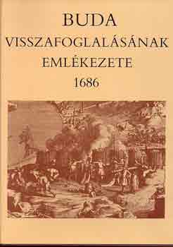 Szakly Ferenc - Buda visszafoglalsnak emlkezete 1686
