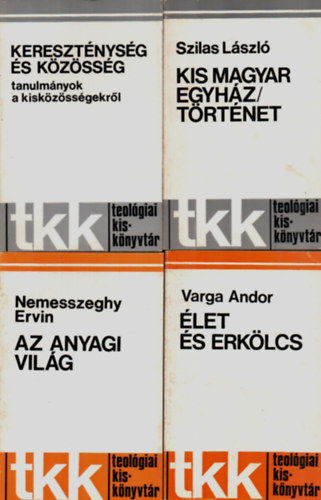 Nemesszeghy Ervin, Varga Andor Szilas L�szl� - 4 db Vall�si k�nyv egy�tt: �let �s erk�lcs, Az anyagi vil�g, Kis Magyar egyh�z/t�rt�net, Kereszt�nys�g �s k�z�ss�g.