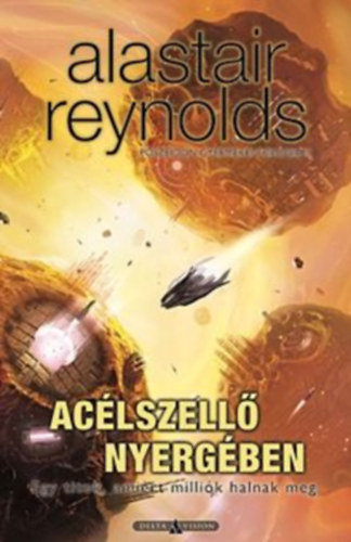 Alastair Reynolds - Ac�lszell� nyerg�ben / Poszeid�n gyermekei-tril�gia II.