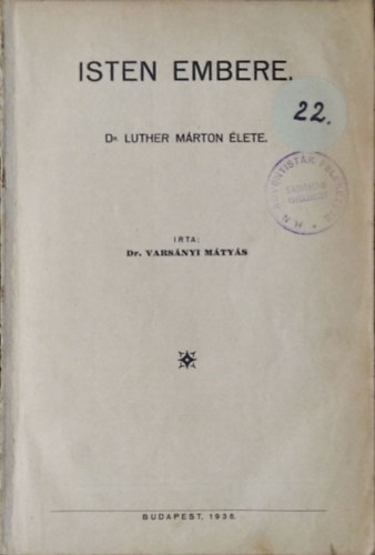 Dr. Varsnyi Mtys - Isten embere - Dr. Luther Mrton lete