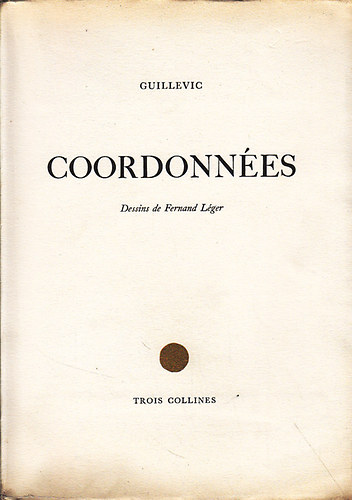 Guillevic - Coordonnes - Dessins de Fernand Lger