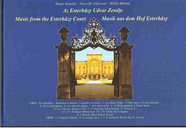 Tam�s Katalin-Vinczeffy Adrienne-Walter Burian - Az Eszterh�zy Udvar Zen�je