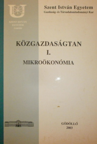 Dr. Molnr Jzsef (szerk.) - Kzgazdasgtan I. (Mikrokonmia)