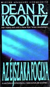 Dean R. Koontz - Az jszaka foglya