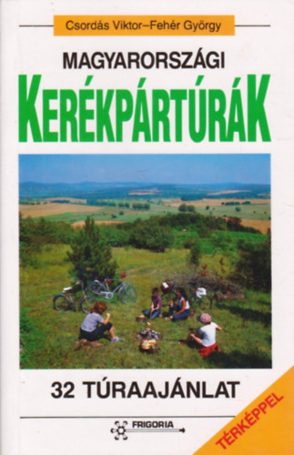 Csords Viktor-Fehr Gyrgy - Magyarorszgi kerkprtrk - 32 traajnlat (3 db kihajthat trkppel)