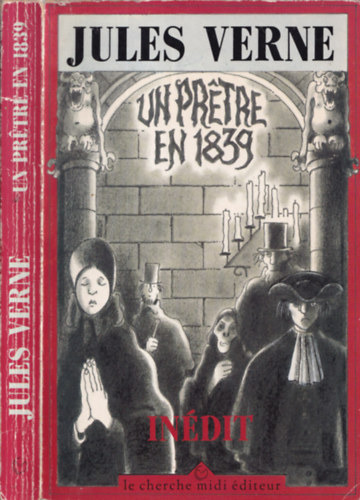 Jules Verne - Un Prétre en 1839