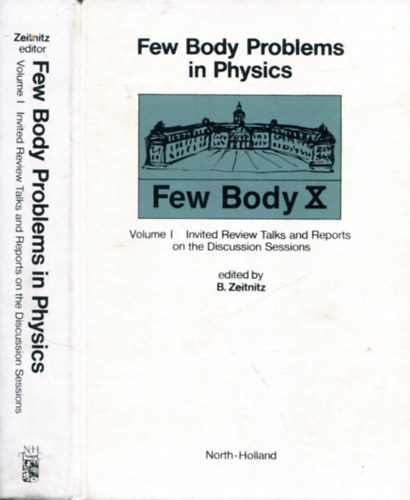 B. Zeitnitz - Few Body Problems in Physics Volume I.-II.