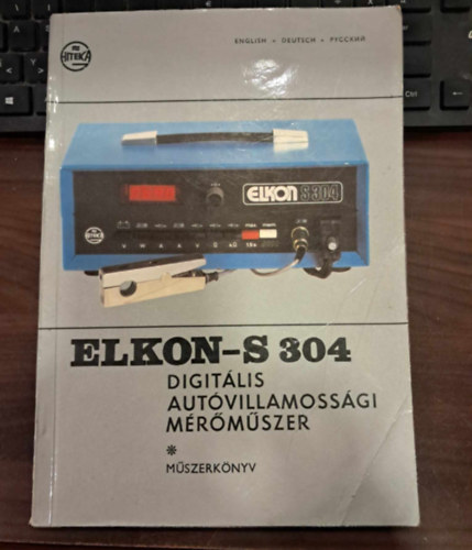 ELKON-S 304 Digit�lis Aut�villamoss�gi M�r�m�szer (h�rom nyelv�: angol-n�met-orosz)