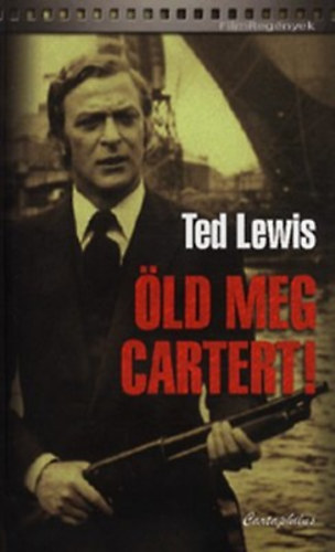 Ted Lewis - �ld meg Cartert!