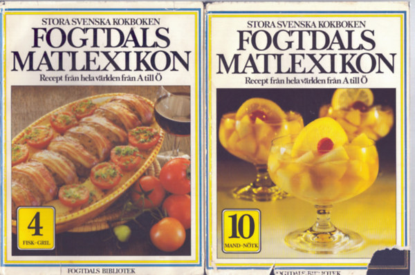 Stora Svenska Kokboken - 2 db d�n szak�csk�nyv: Fogtdals Matlexikon Recept fran hela v�rlden fran A till �: Mand-N�tk 10, Fisk-Gril 4