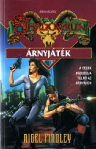 Nigel Findley - Shadowrun:Árnyjáték