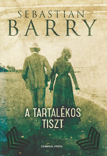 Sebastian Barry - A tartalkos tiszt (SZERKESZT Keny Ildik)