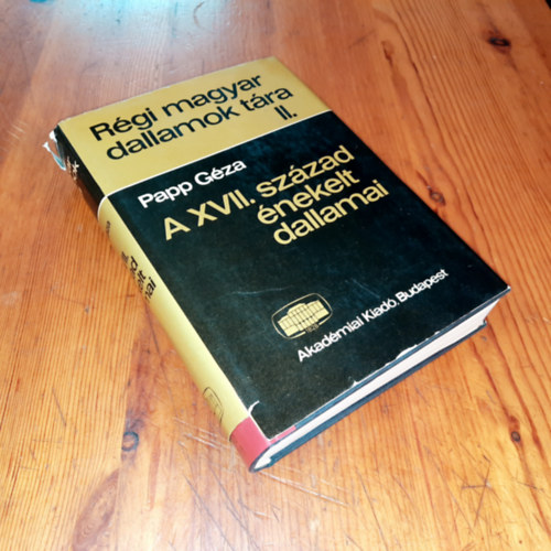 Papp G�za - R�gi magyar dallamok t�ra II. A XVII.sz�zad �nekelt dallamai