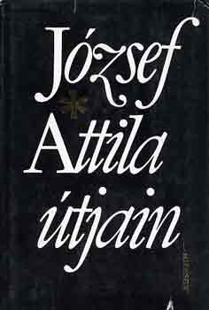 Szabolcsi M.-Erd�dy J.  (szer.) - J�zsef Attila �tjain (tanulm�nyok)