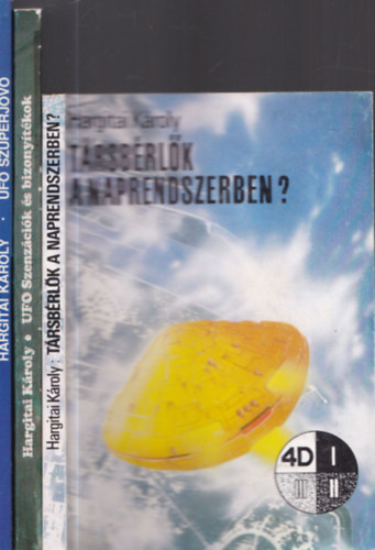 Hargitai Kroly - 3db Hargitai Kroly m - Trsbrlk a Naprendszerben? + UFO (Szenzcik s bizonytkok) + UFO (Szuperjv)