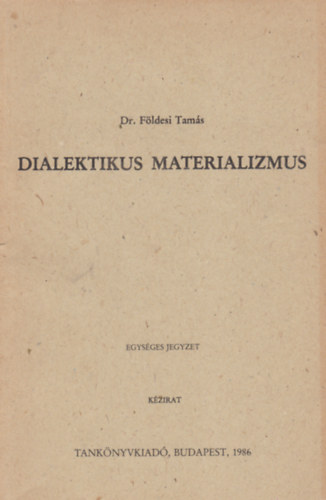 Dr.Fldesi Tams - Dialektikus materializmus