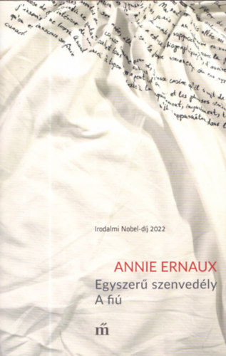 Annie Ernaux - Egyszerű szenvedély - A fiú