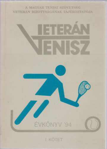 Az MTSZ Veter�n Bizotts�ga - Veter�n Tenisz �vk�nyv '94  (I.-II.)