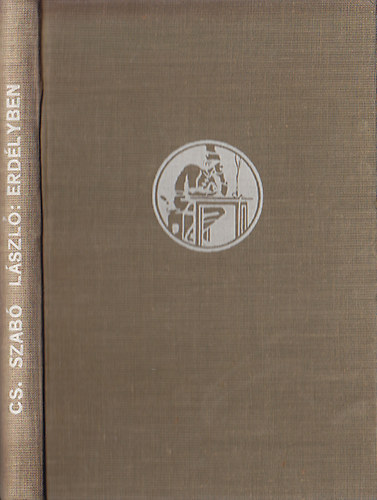 Cs. Szab� L�szl� - Erd�lyben