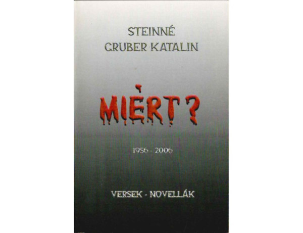 Steinn� Gruber Katalin - Mi�rt?