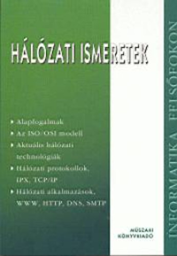 R�de P�ter; Dr. B�k�si J�zsef - H�l�zati ismeretek