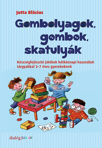 Jutta Bl�sius - Gombolyagok, gombok, skatuly�k