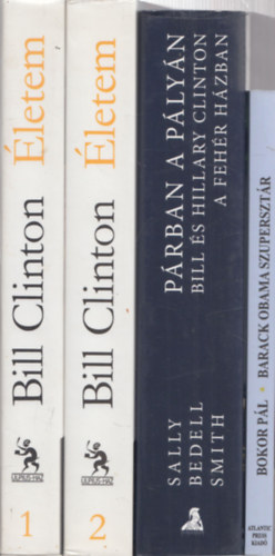 4 db amerikai politikval kapcsolatos knyv: Barack Obama szupersztr + Prban a plyn + letem - Bill Clinton 1-2. (3 m 4 ktetben)