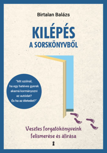 Birtalan Balzs - Kilps a sorsknyvbl