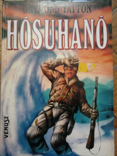 Raymond Tatton - Hósuhanó-Belep és elpusztít