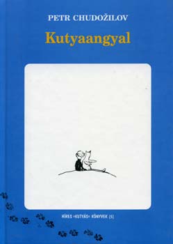 Petr Chudozilov - Kutyaangyal