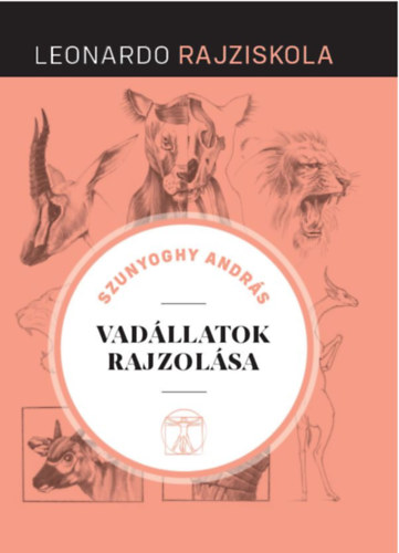 Szunyoghy András - Vadállatok rajzolása