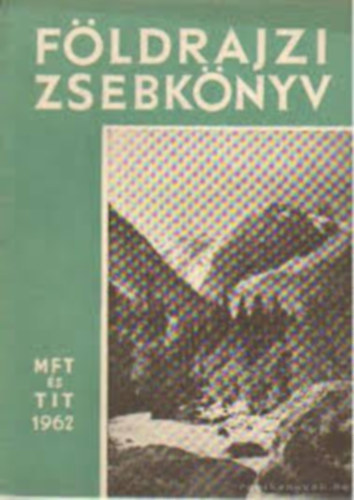 Mikls Gy-Tth A.-Vasvry A. - Fldrajzi zsebknyv XIII. vfolyam