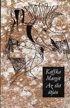 Kaffka Margit - Az �let �tj�n