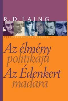 Ronald David Laing - Az lmny politikja - Az denkert madara