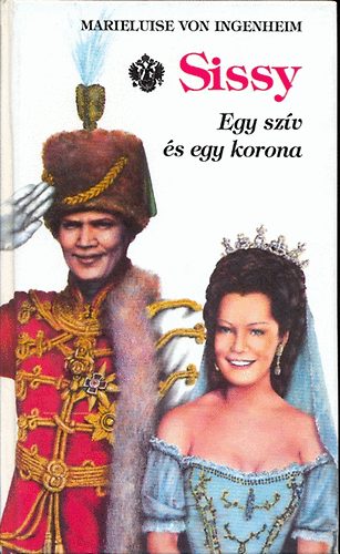 Marieluise von Ingenheim - Sissy 2. - Egy szív és egy korona