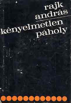 Rajk András - Kényelmetlen páholy