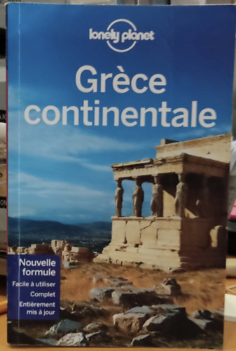 Kate Armstrong, Averbuck, Alexis Korina Miller - Grce continentale (Lonely Planet)