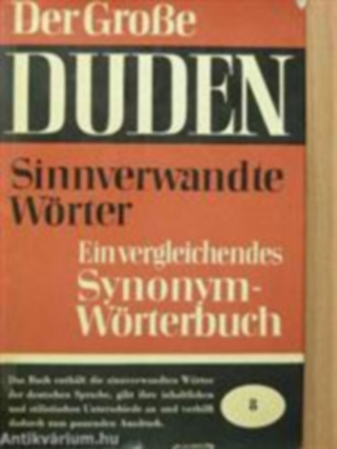 Dr. Wolfgang Mller Phil. Habil. Paul Grebe  (Hrsg.) - Duden 8 - Sinnverwandte Wrter